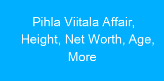 Pihla Viitala Affair, Height, Net Worth, Age, More