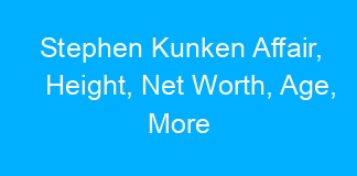 Stephen Kunken Affair, Height, Net Worth, Age, More
