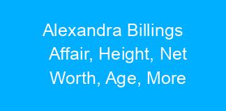 Alexandra Billings Affair, Height, Net Worth, Age, More