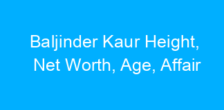 Baljinder Kaur Height, Net Worth, Age, Affair