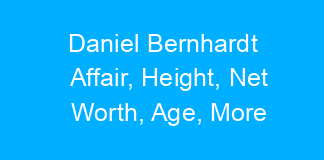 Daniel Bernhardt Affair, Height, Net Worth, Age, More