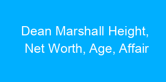 Dean Marshall Height, Net Worth, Age, Affair