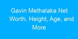 Gavin Methalaka Net Worth, Height, Age, and More