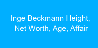 Inge Beckmann Height, Net Worth, Age, Affair