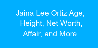 Jaina Lee Ortiz Age, Height, Net Worth, Affair, and More