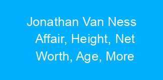 Jonathan Van Ness Affair, Height, Net Worth, Age, More