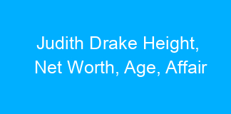 Judith Drake Height, Net Worth, Age, Affair