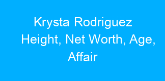Krysta Rodriguez Height, Net Worth, Age, Affair