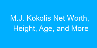 M.J. Kokolis Net Worth, Height, Age, and More