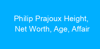 Philip Prajoux Height, Net Worth, Age, Affair