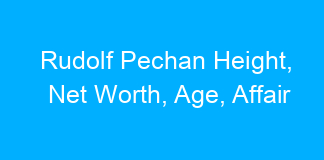 Rudolf Pechan Height, Net Worth, Age, Affair