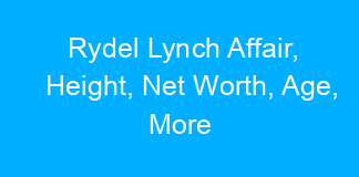 Rydel Lynch Affair, Height, Net Worth, Age, More