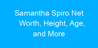 Samantha Spiro Net Worth, Height, Age, and More