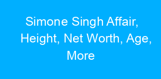 Simone Singh Affair, Height, Net Worth, Age, More