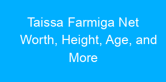 Taissa Farmiga Net Worth, Height, Age, and More