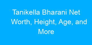 Tanikella Bharani Net Worth, Height, Age, and More